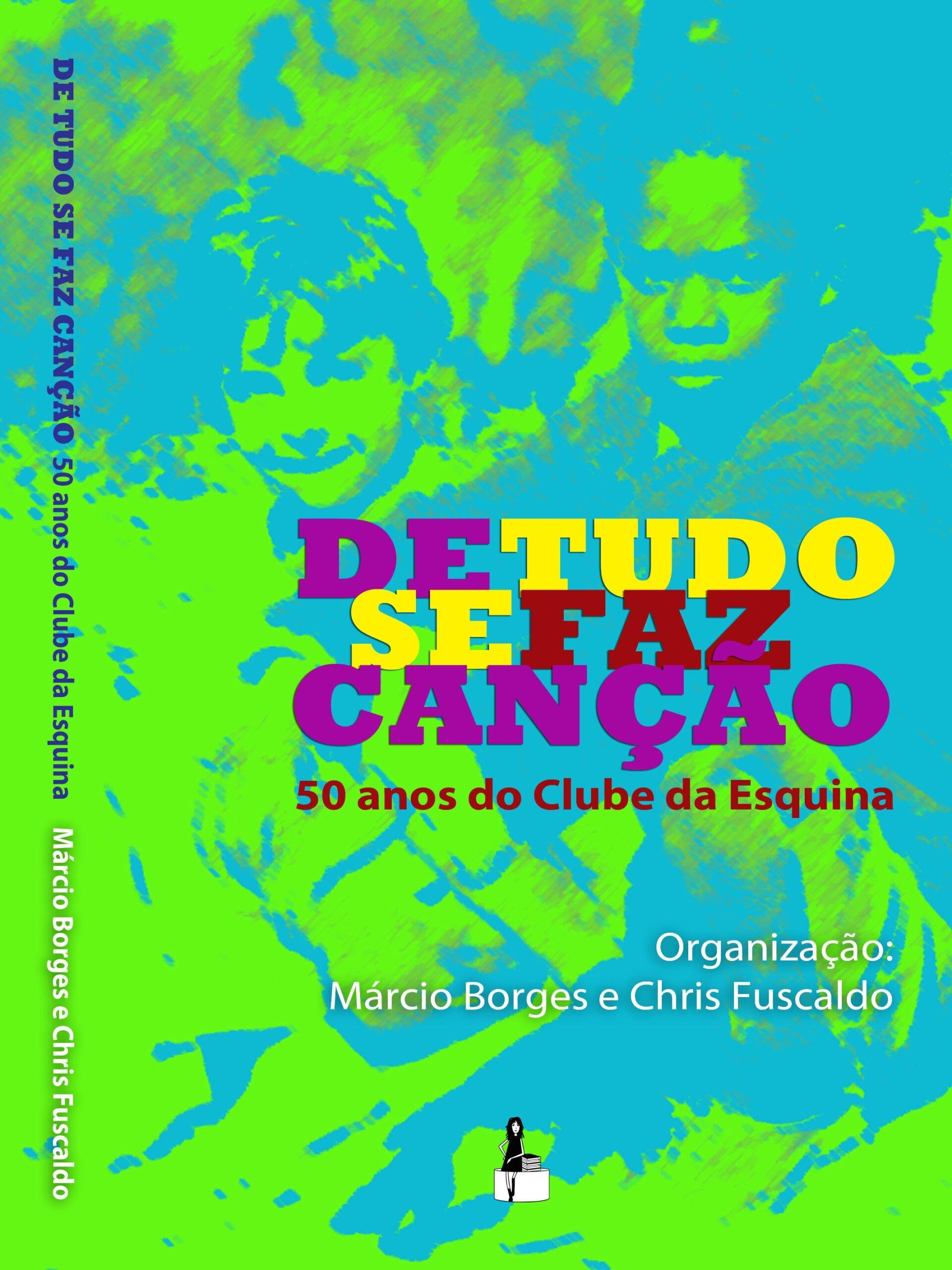 Está aberta a pré-venda do livro que vai celebrar os 50 anos do Clube da Esquina com texto de Chris Fuscaldo, Márcio Borges, Lô Borges e Milton Nascimento