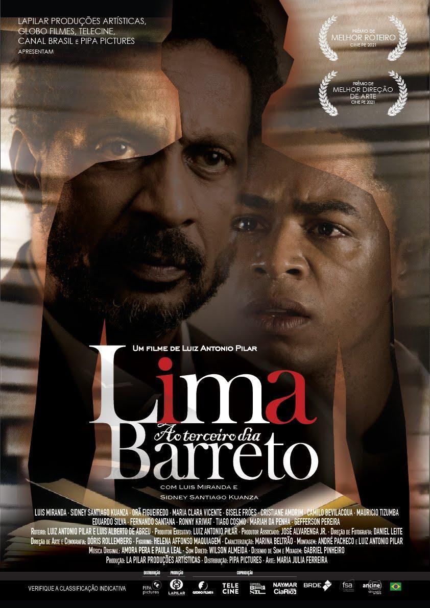 Filme “Lima Barreto, ao Terceiro Dia”, de Luiz Antonio Pilar, ganha cartaz e trailer 