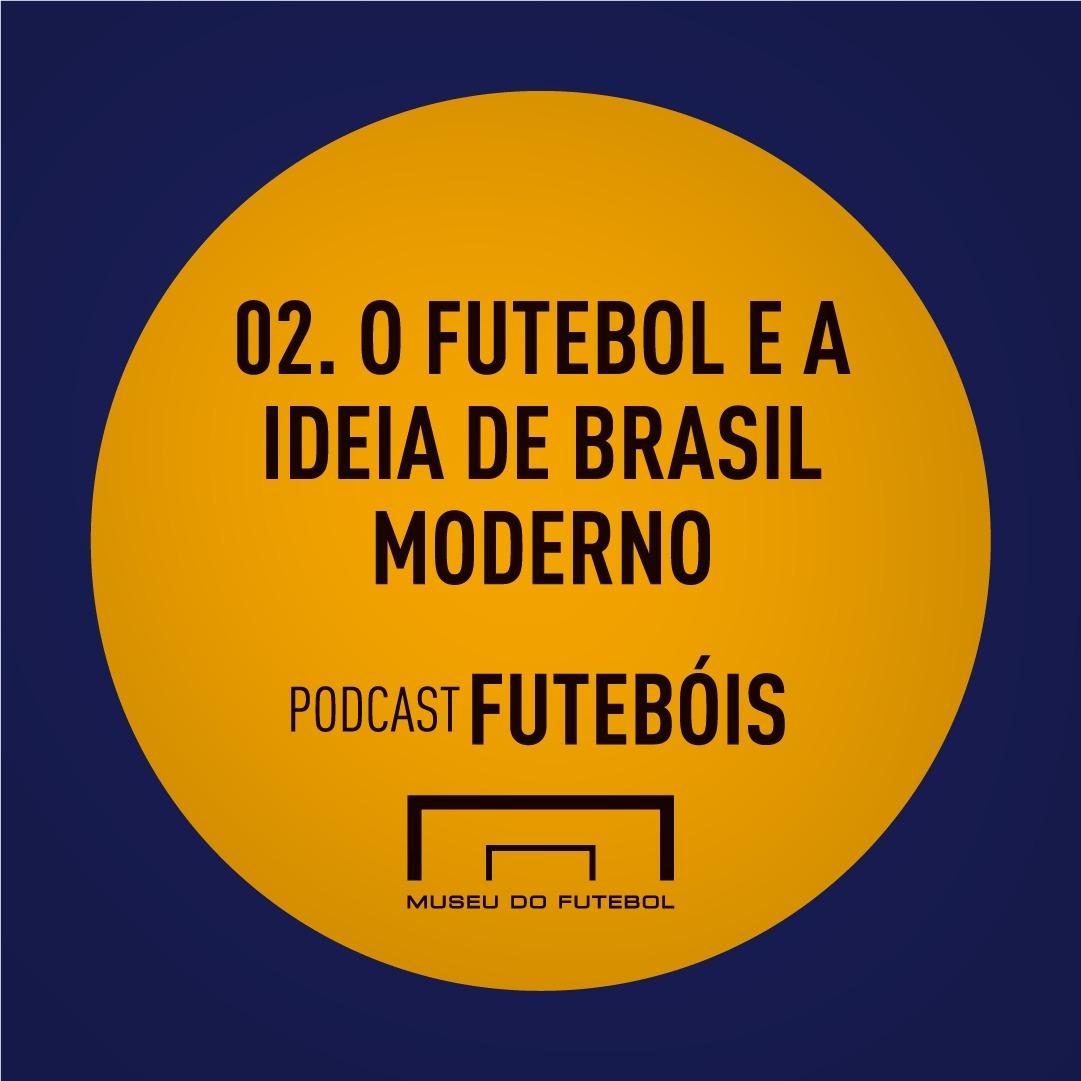 Futebol e Modernismo são tema do segundo episódio do Podcast Futebóis, do Museu do Futebol