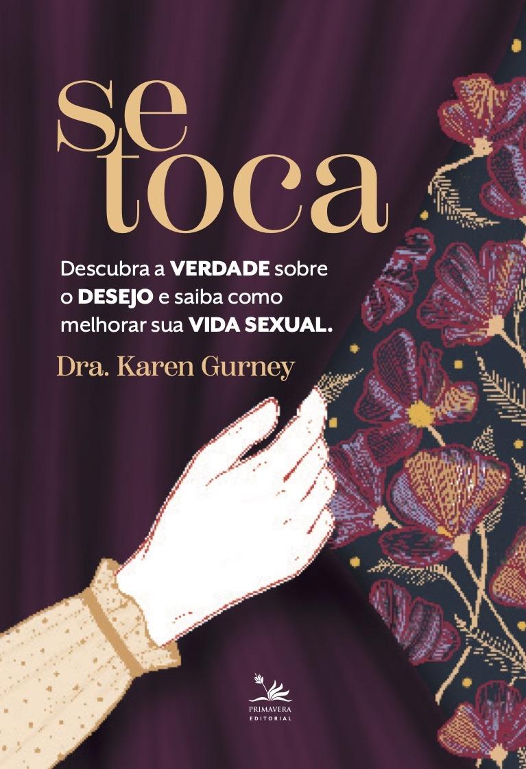 A verdade sobre o desejo e as formas de explorar a vida sexual são temas de lançamento da Primavera Editorial