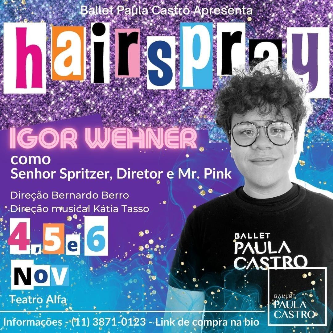 Igor Wehner integra o elenco do musical “HairSpray”