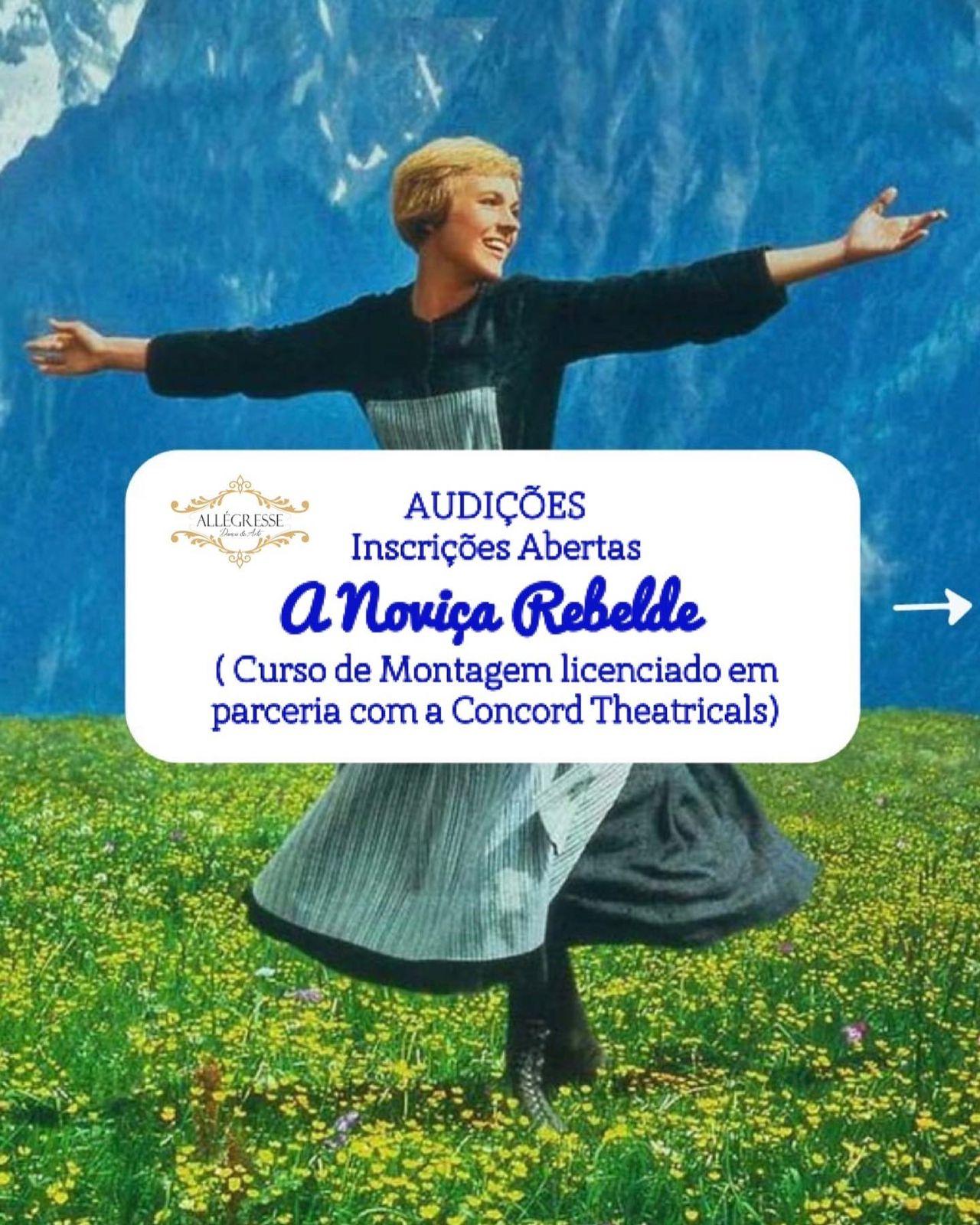 Audições abertas para o curso de montagem de “A Noviça Rebelde”