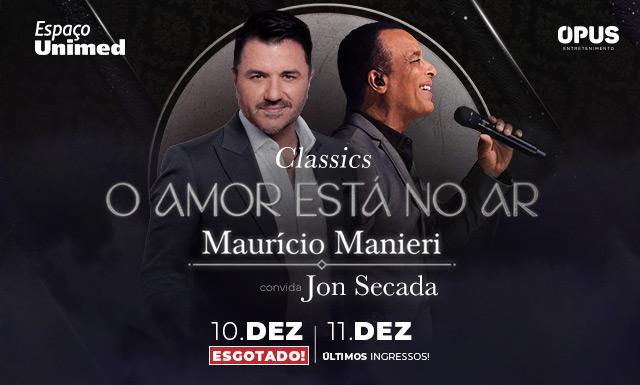 Maurício Manieri faz megashows com participação de Jon Secada no Espaço Unimed