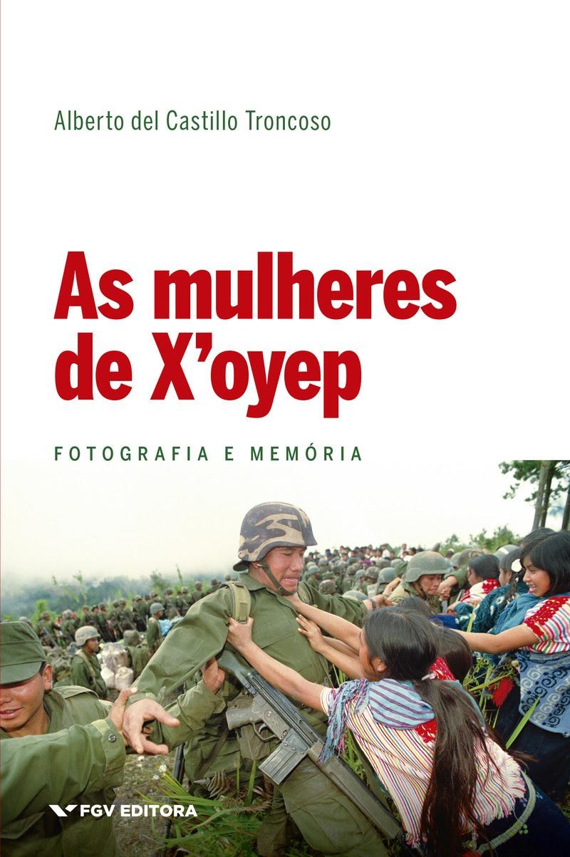A FGV Editora publica tradução da obra “As mulheres de X’oyep: fotografia e memória”