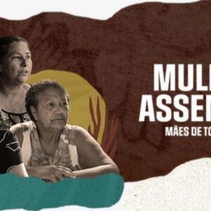 Mulheres assentadas: mães de todas as lutas