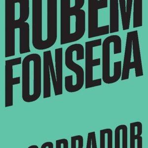 Nova Fronteira inaugura a reedição de toda a produção literária de Rubem Fonseca com novo projeto gráfico de ‘O Cobrador’