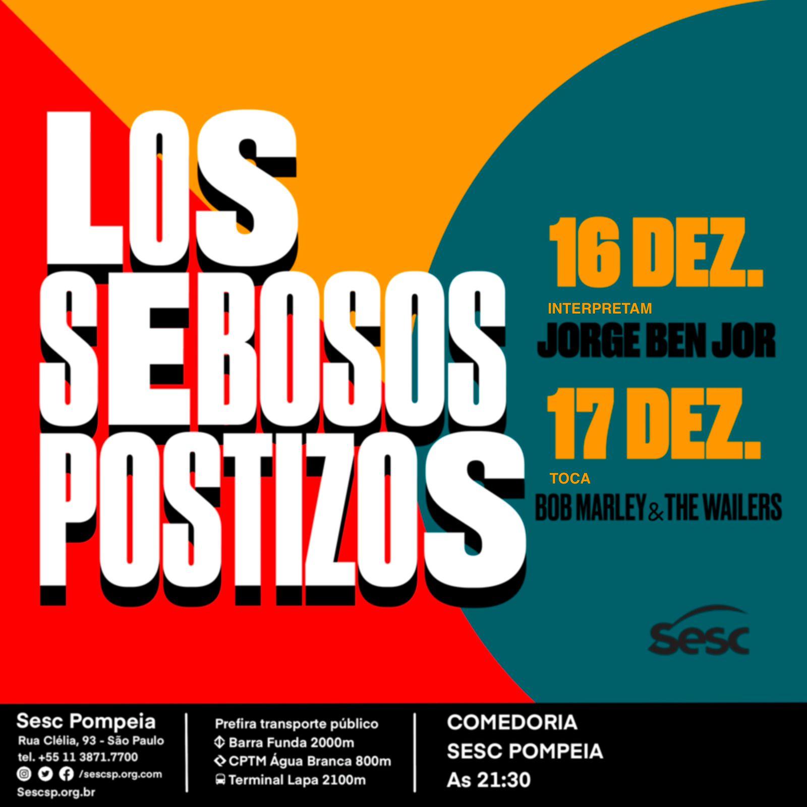 LOS SEBOSOS POSTIZOS É ATRAÇÃO DO SESC POMPEIA