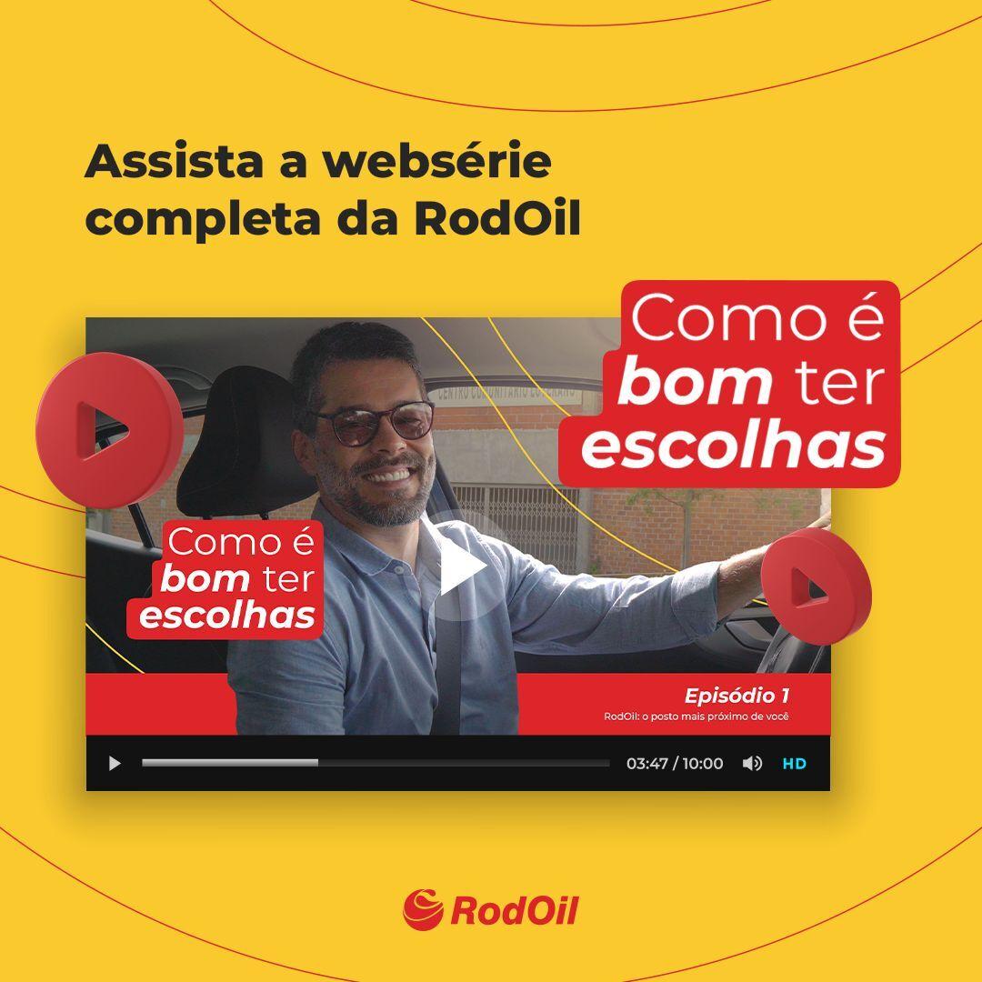 RodOil lança websérie “Como é bom ter escolhas”