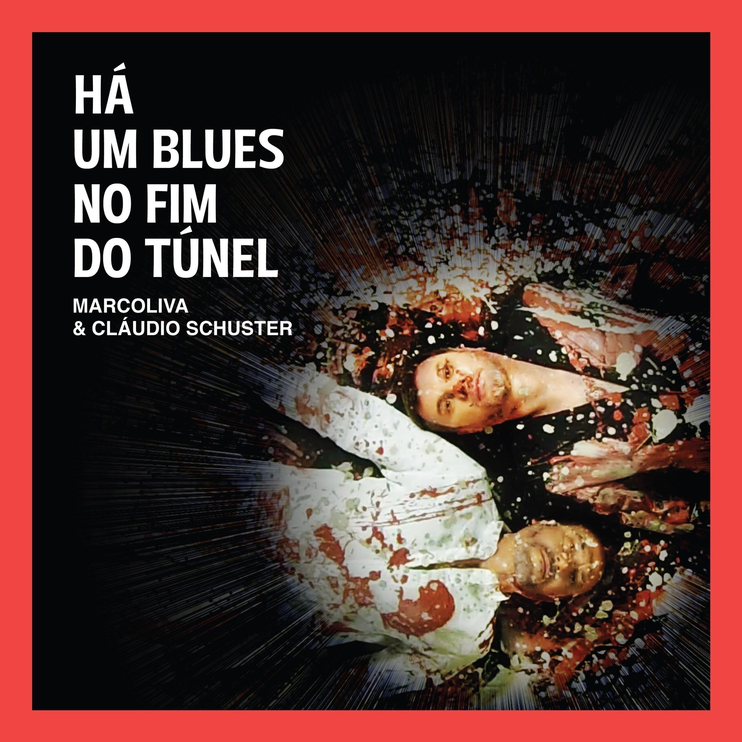 Poeta Cláudio Schuster e músico Marcoliva lançam álbum “Há um blues no fim do túnel”,  celebrando paixão e transgressão