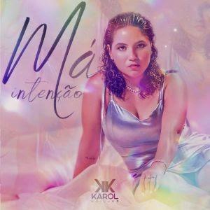 Karol Kailler lança ‘’Má Intenção’’ é um single romântico