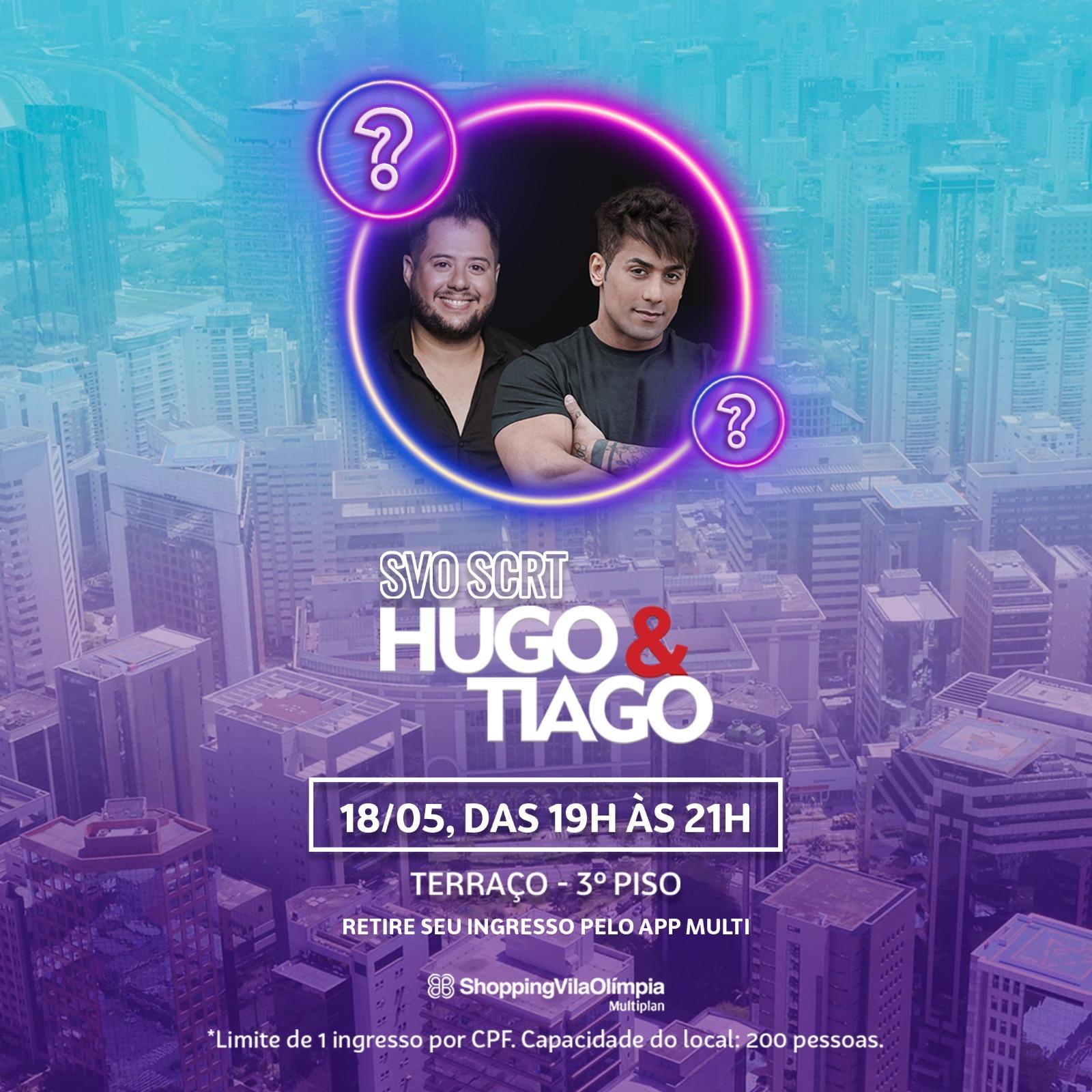 #SVOSECRETO do Shopping Vila Olímpia traz Hugo e Tiago na quinta dia 18