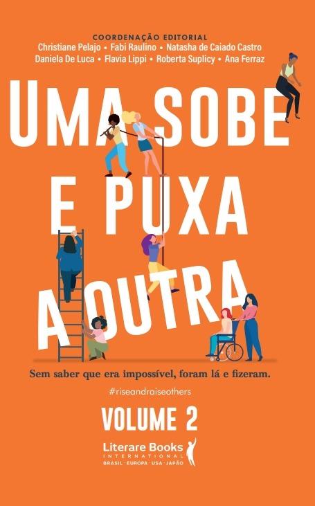 Mulheres inspiradoras lançam em São Paulo segundo volume de livro sobre sororidade