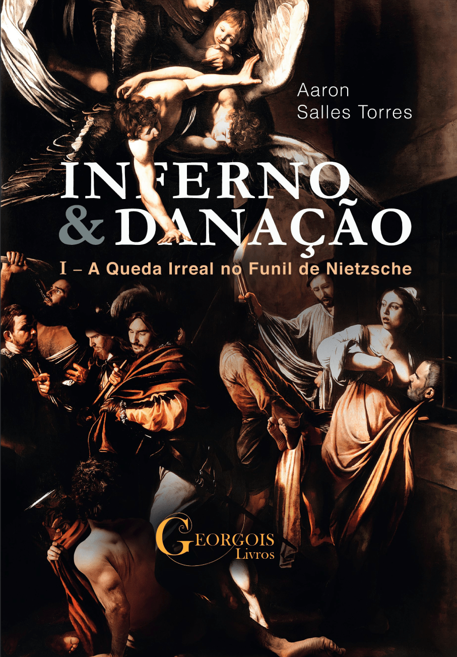 “Inferno e Danação – 1. A Queda Irreal do Funil de Nietzsche”, livro que narra o processo de destruição da reputação de diretor de TV, assim como sua elaboração pós-tentativa de execução durante regime Bolsonaro