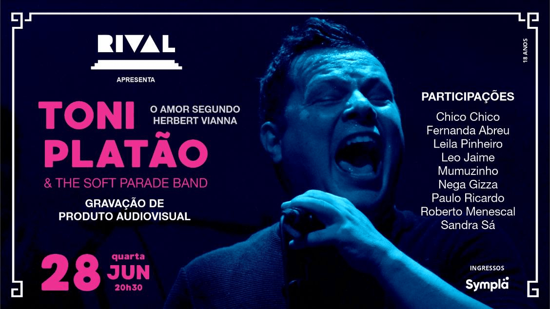 Toni Platão grava “O Amor Segundo Herbert Vianna” com participações especiais em show no Teatro Rival