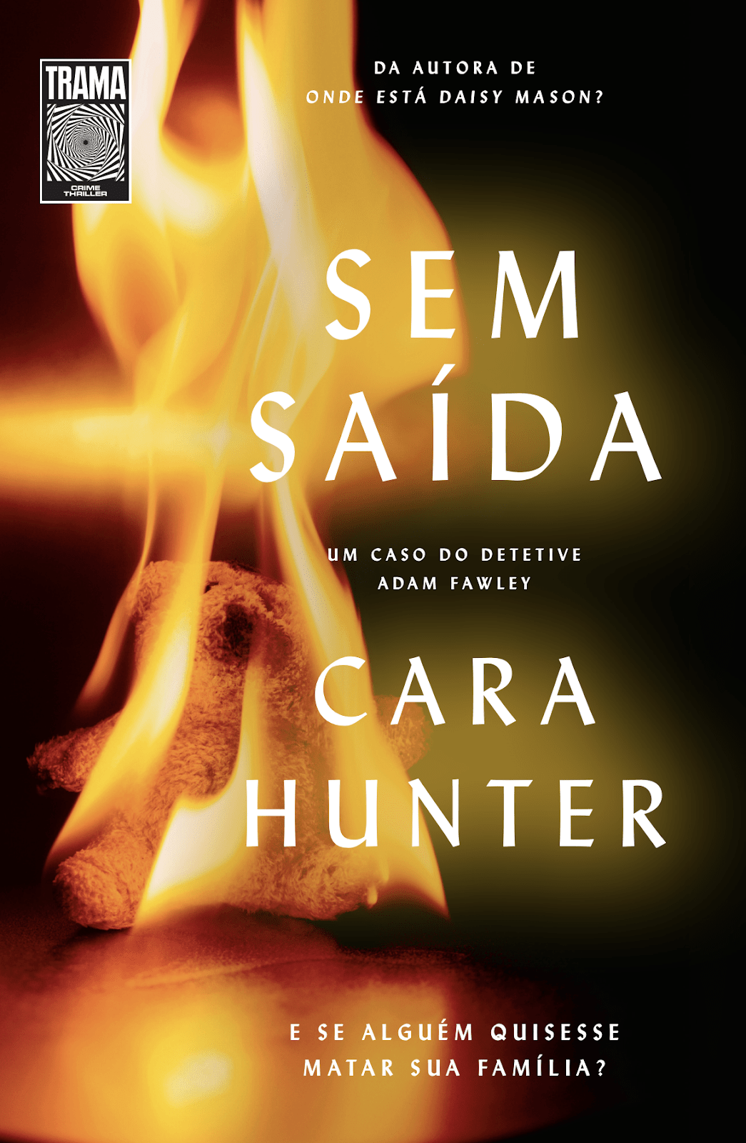 Lançamento do thriller “Sem Saída”, de Cara Hunter, promete eletrizante investigação do detetive Adam Fawley