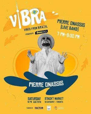 VIBRA Festival agita o verão em Toronto com o melhor da cultura do Brasil