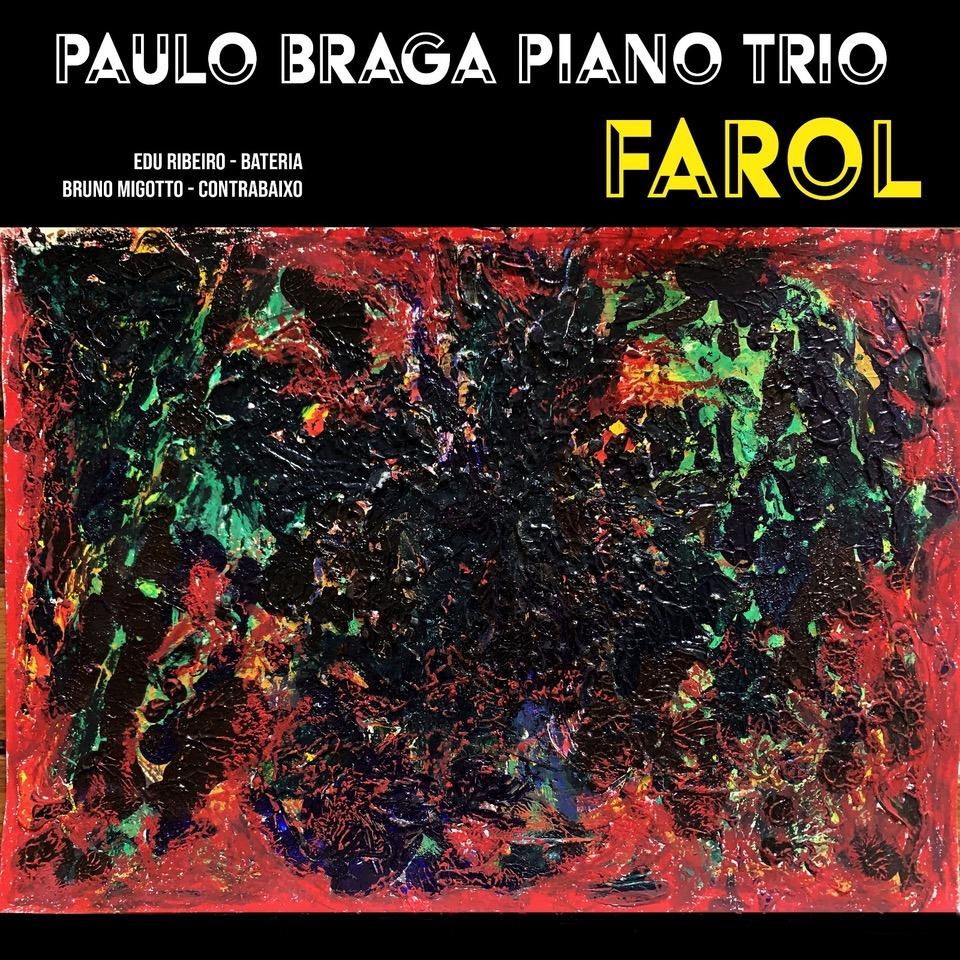 Paulo Braga Trio Revela Seu Novo Álbum “Farol” em Espetacular Show de Lançamento