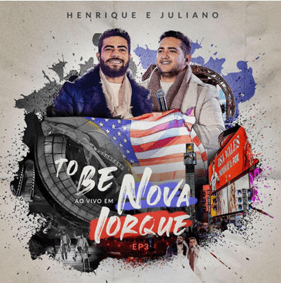 Henrique & Juliano Lançam EP3 do Álbum “To Be Nova Iorque”