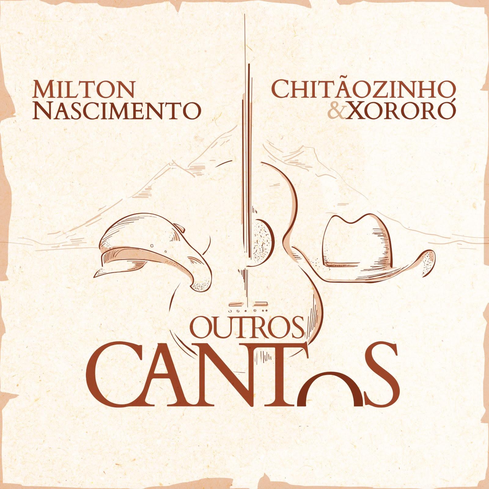 Encontro Histórico: Milton Nascimento e Chitãozinho & Xororó Lançam Álbum “Outros Cantos”