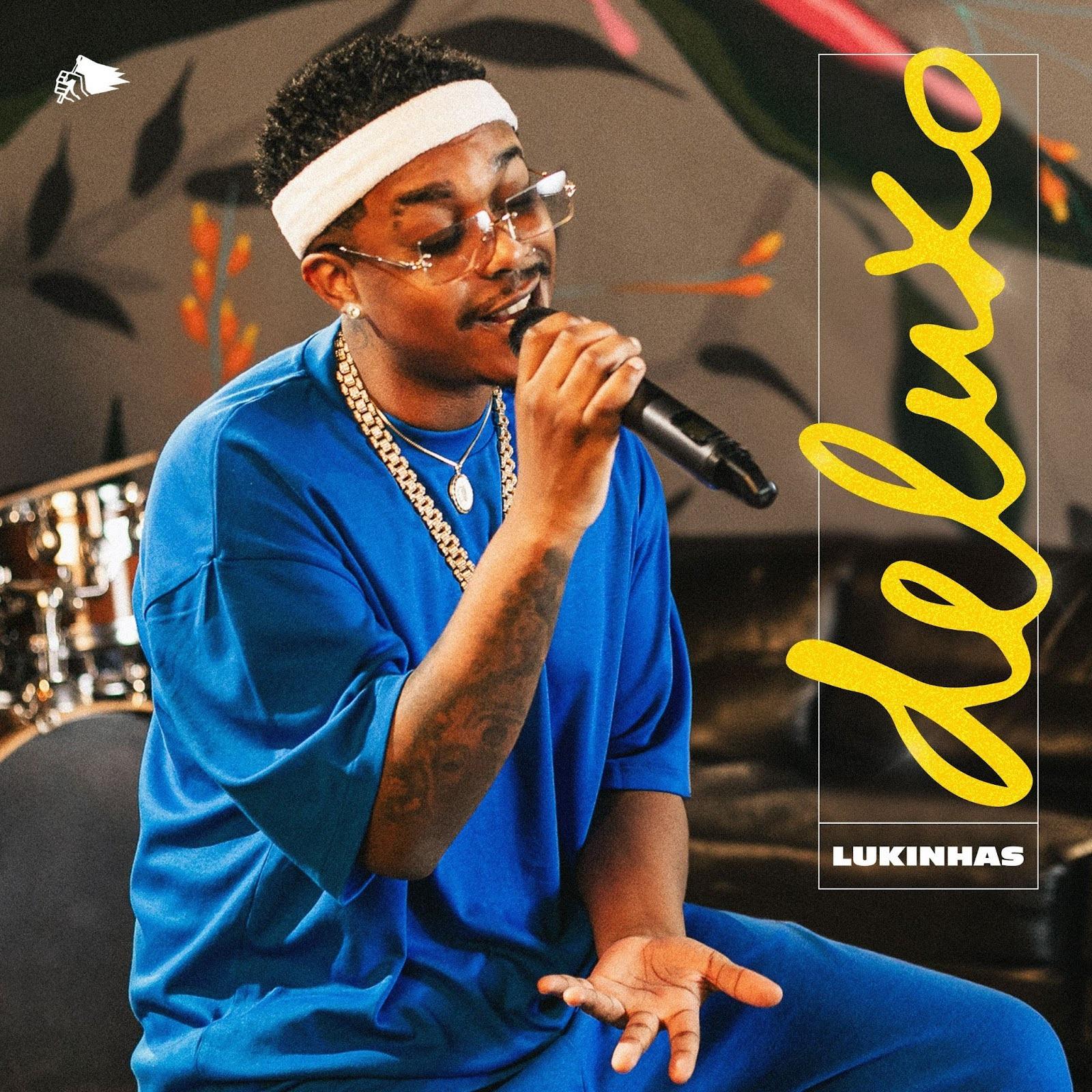 Lukinhas Lança EP “Deluxo” com Pagode Urbano e Parcerias de Peso