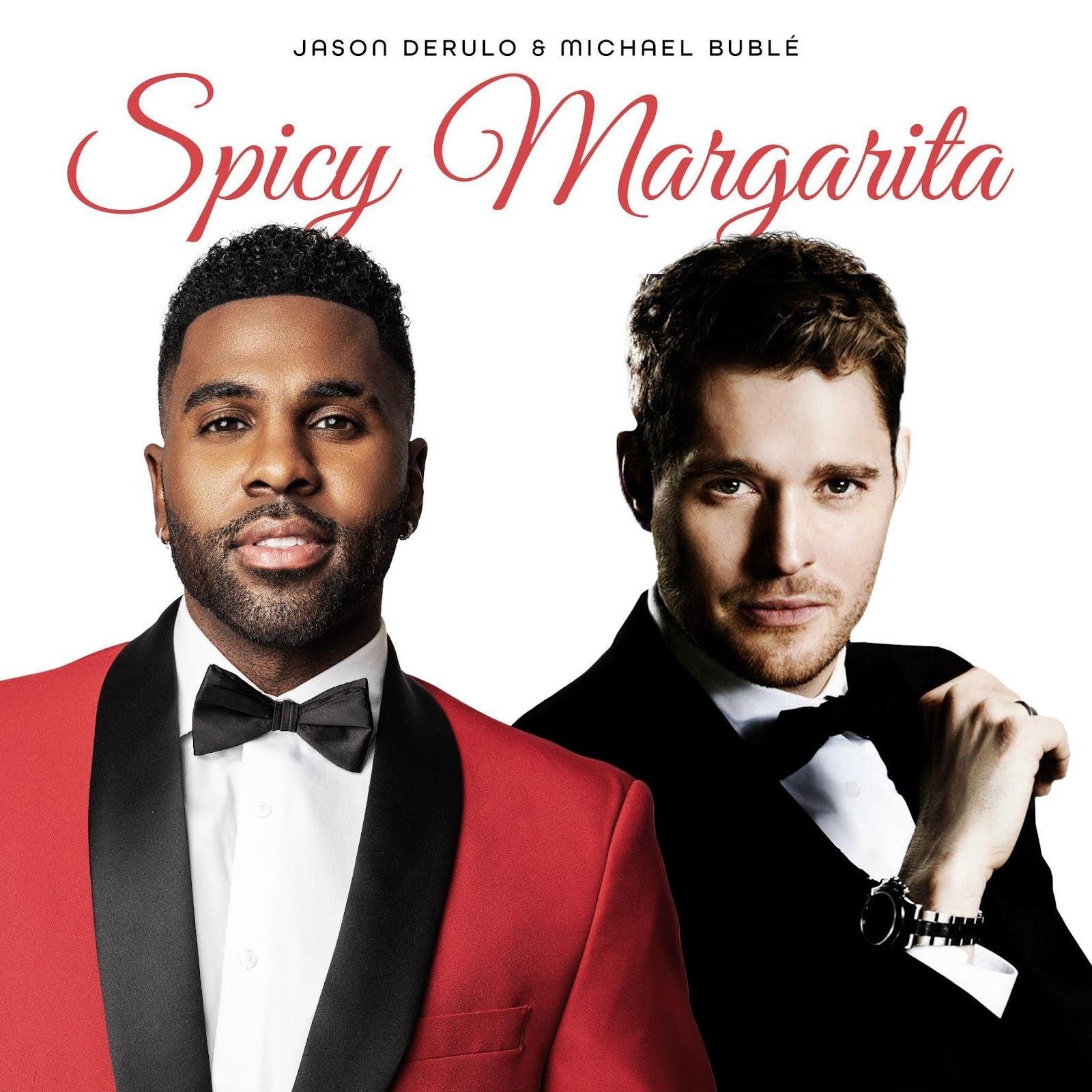 Jason Derulo e Michael Bublé Lançam Colaboração Inédita “Spicy Margarita” e Anunciam Novo Álbum