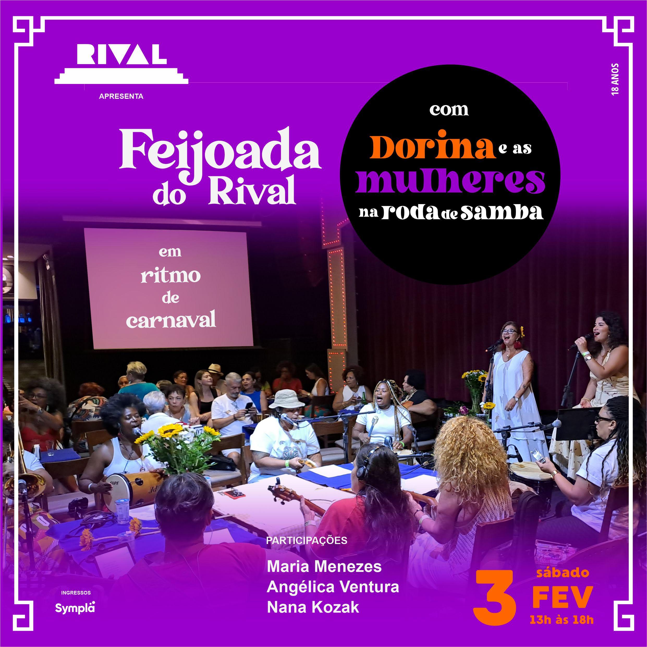 Feijoada do Rival esquenta o Carnaval com Dorina, Mulheres na Roda de Samba e participações especiais