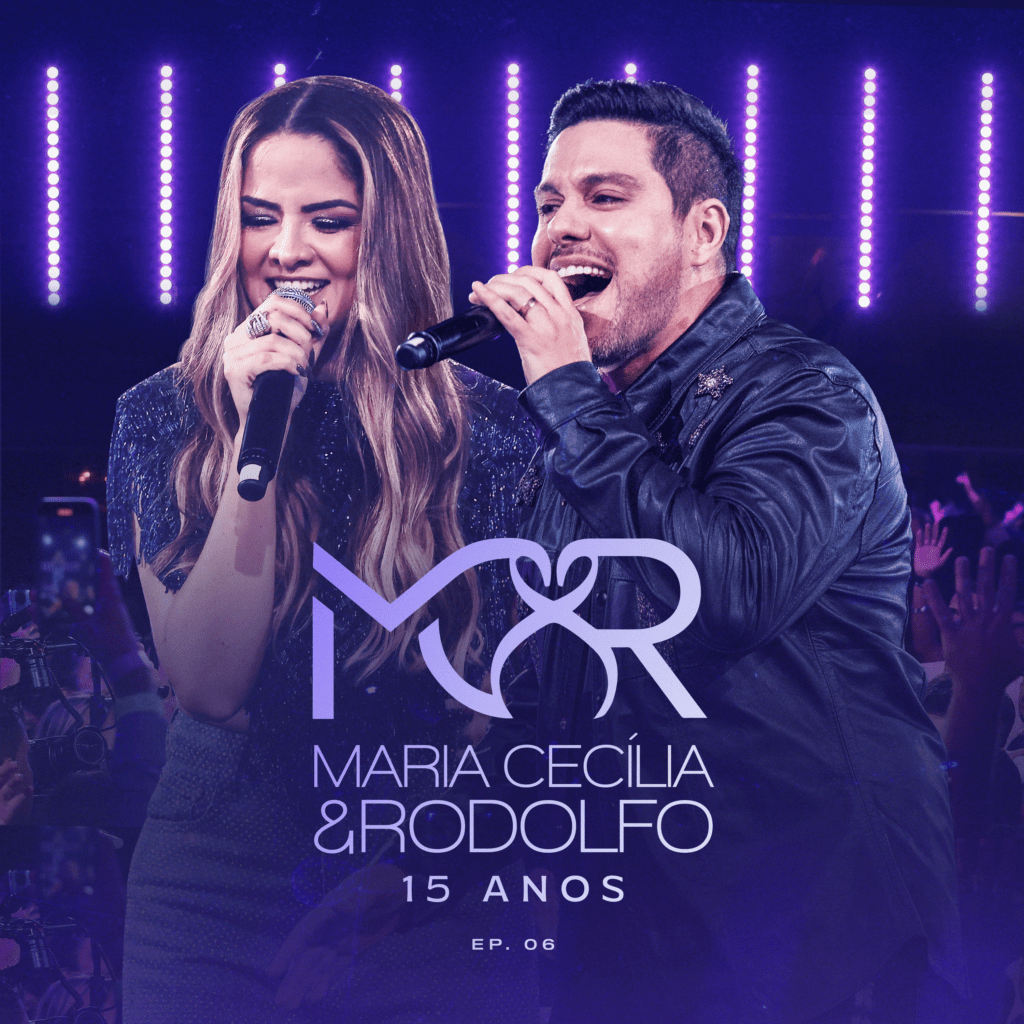 Copia-de-CAPA-EP06-MCER-1024x1024 Maria Cecilia & Rodolfo: 15 anos de sucesso musical