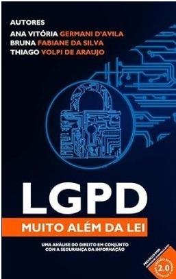 LGPD: Muito Além da Lei – Compreenda a Lei e seus Impactos com a Nova Versão Atualizada!