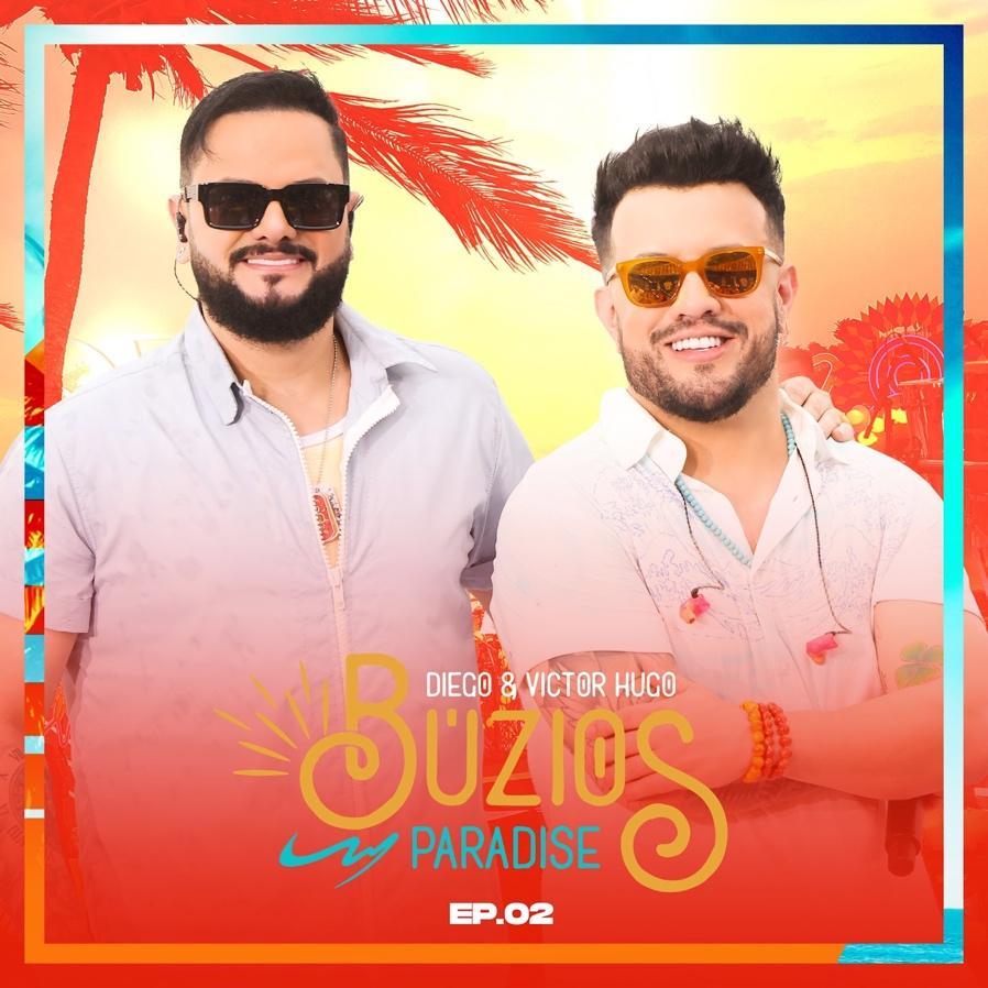 image002 Diego & Victor Hugo lançam EP "Búzios Paradise"
