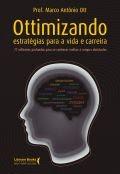 Descubra o poder de transformação em “Ottimizando Estratégias para a Vida e Carreira”