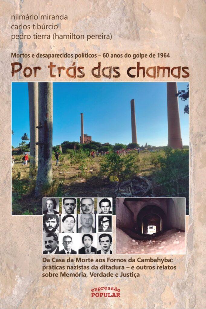 Capa-de-Por-Tras-das-Chamas-682x1024 Lançamento do livro de Nilmário Miranda: Uma Jornada pela memória e verdade da ditadura brasileira