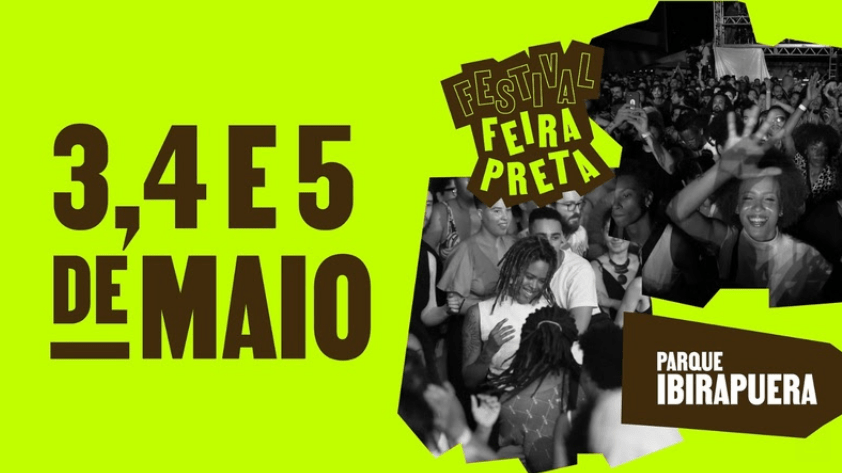 Festival Feira Preta: “Ser Feliz É Nossa Revolução” toma conta do Ibirapuera em maio