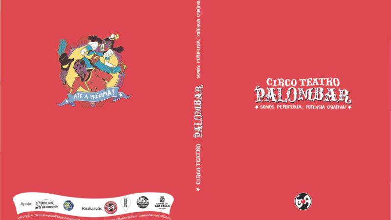 Livro sobre o Circo Teatro Palombar: a arte da periferia que transforma vidas