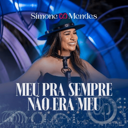 Simone Mendes disponibiliza o single “Meu Pra Sempre Não Era Meu”, canção que parte do DVD “Cantando Sua História”