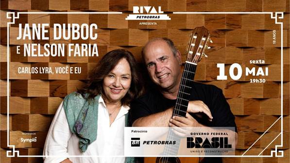 image002 Jane Duboc e Nelson Faria celebram Carlos Lyra em show no Teatro Rival Petrobras