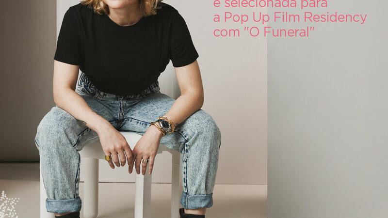 Cineasta Carolina Markowicz é selecionada para Pop Up Film Residency com projeto “O Funeral”