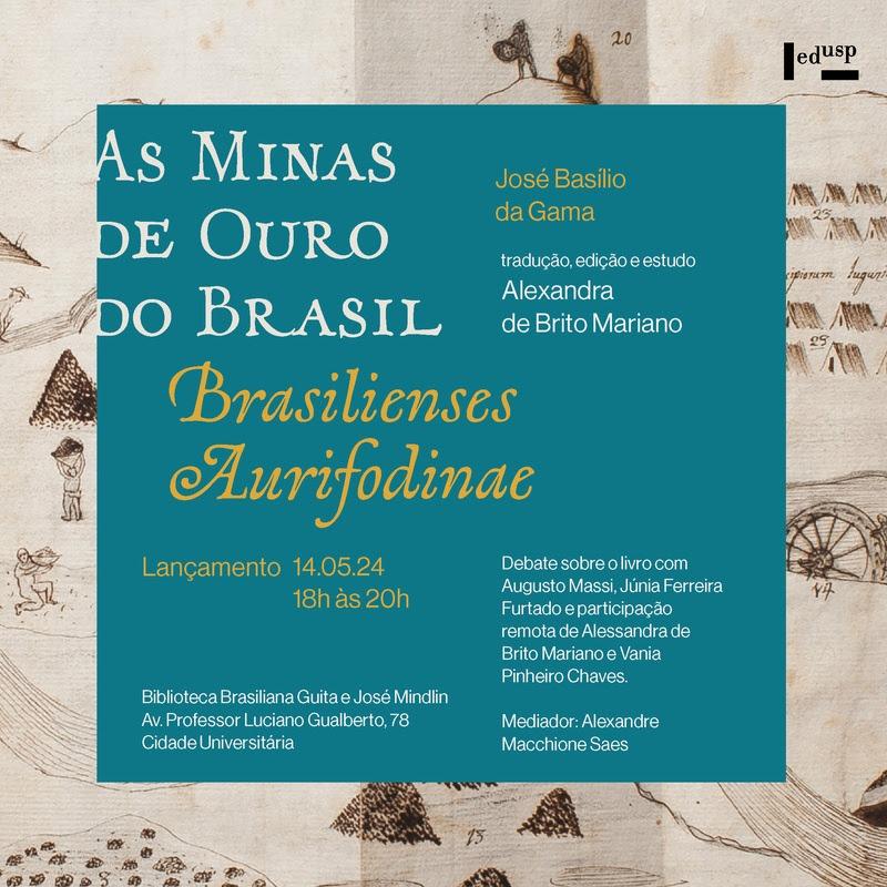 Lançamento do livro “As Minas de Ouro do Brasil” revela um retrato instigante da sociedade mineradora do século XVIII