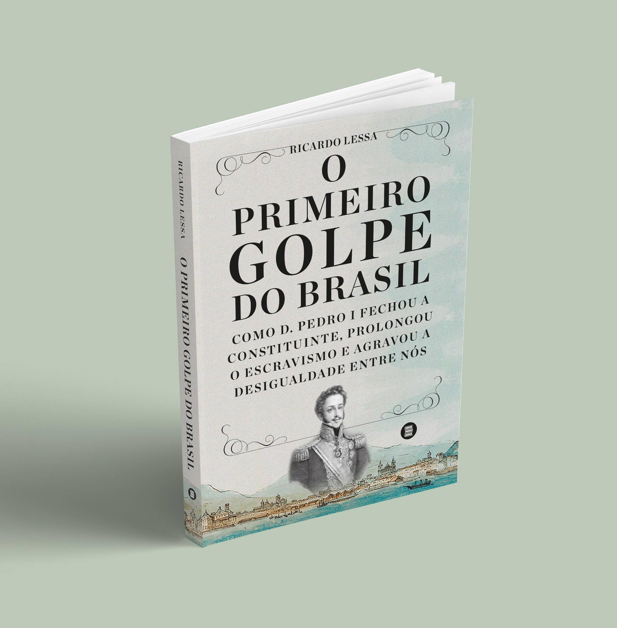 O Primeiro Golpe do Brasil