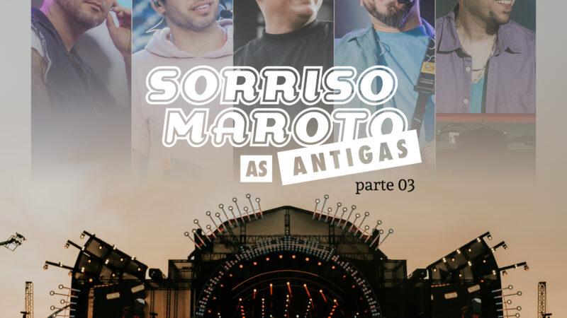 Sorriso Maroto lança terceira parte de “As Antigas”