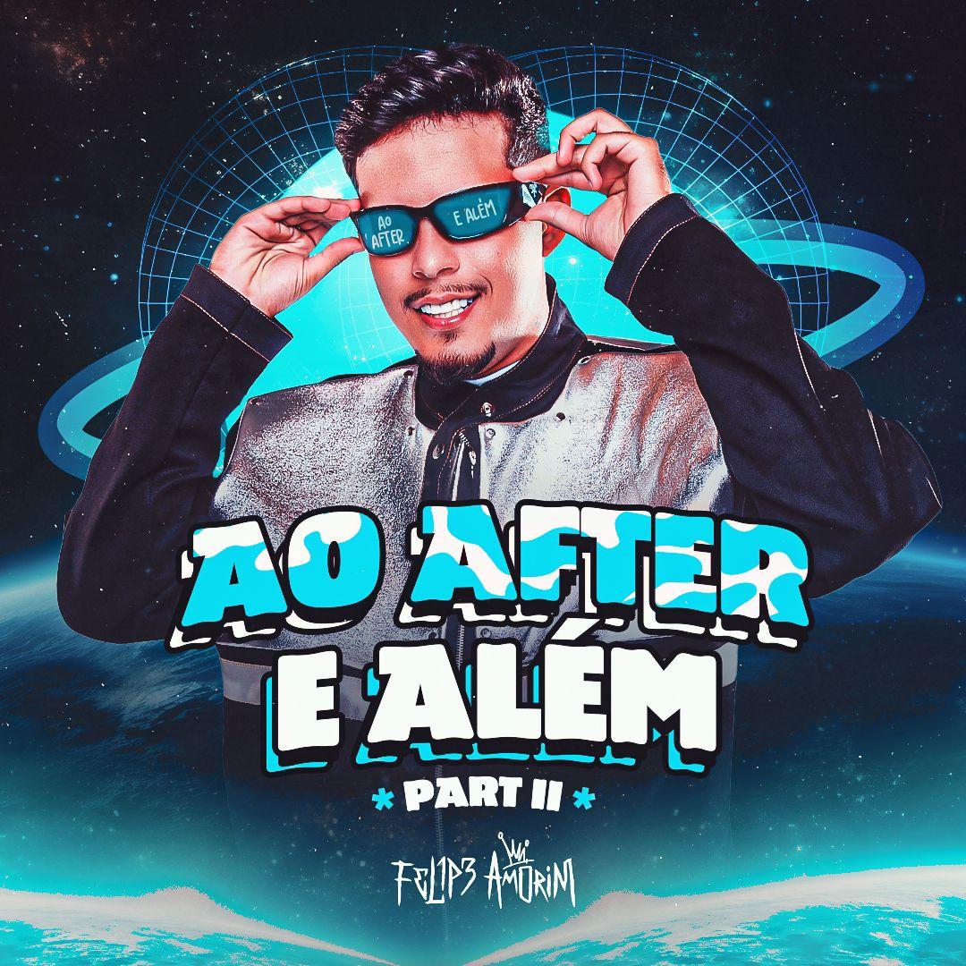 Felipe Amorim lança EP “Ao After e Além – Parte 2”