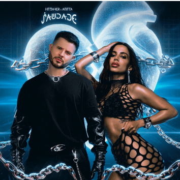 Anitta e HITMAKER lançam “Saudade”