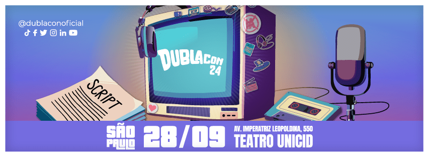 DublaCon 24: Convenção de dublagem acontece neste sábado