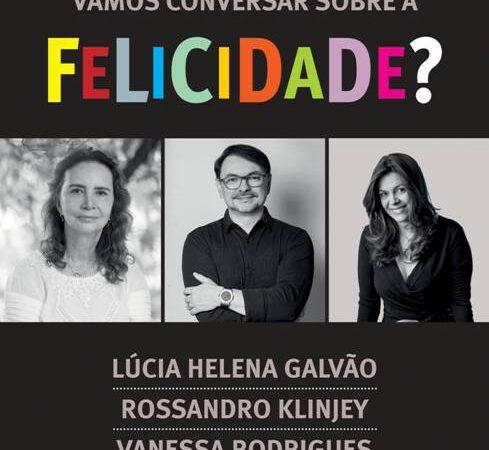 Felicidade: encontro com Rossandro, Vanessa e Lúcia