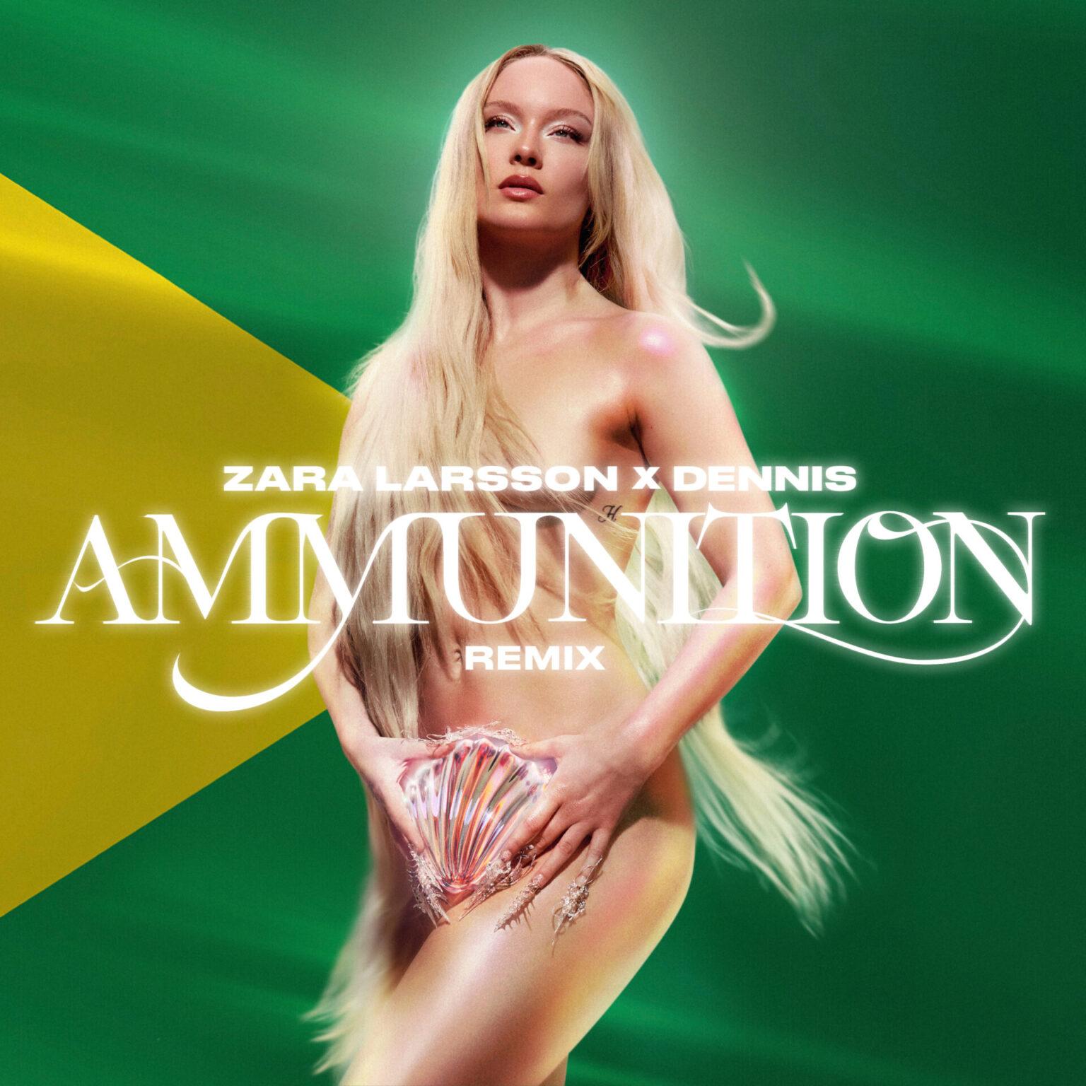 Zara Larsson e Dennis lançam remix de “Ammunition”