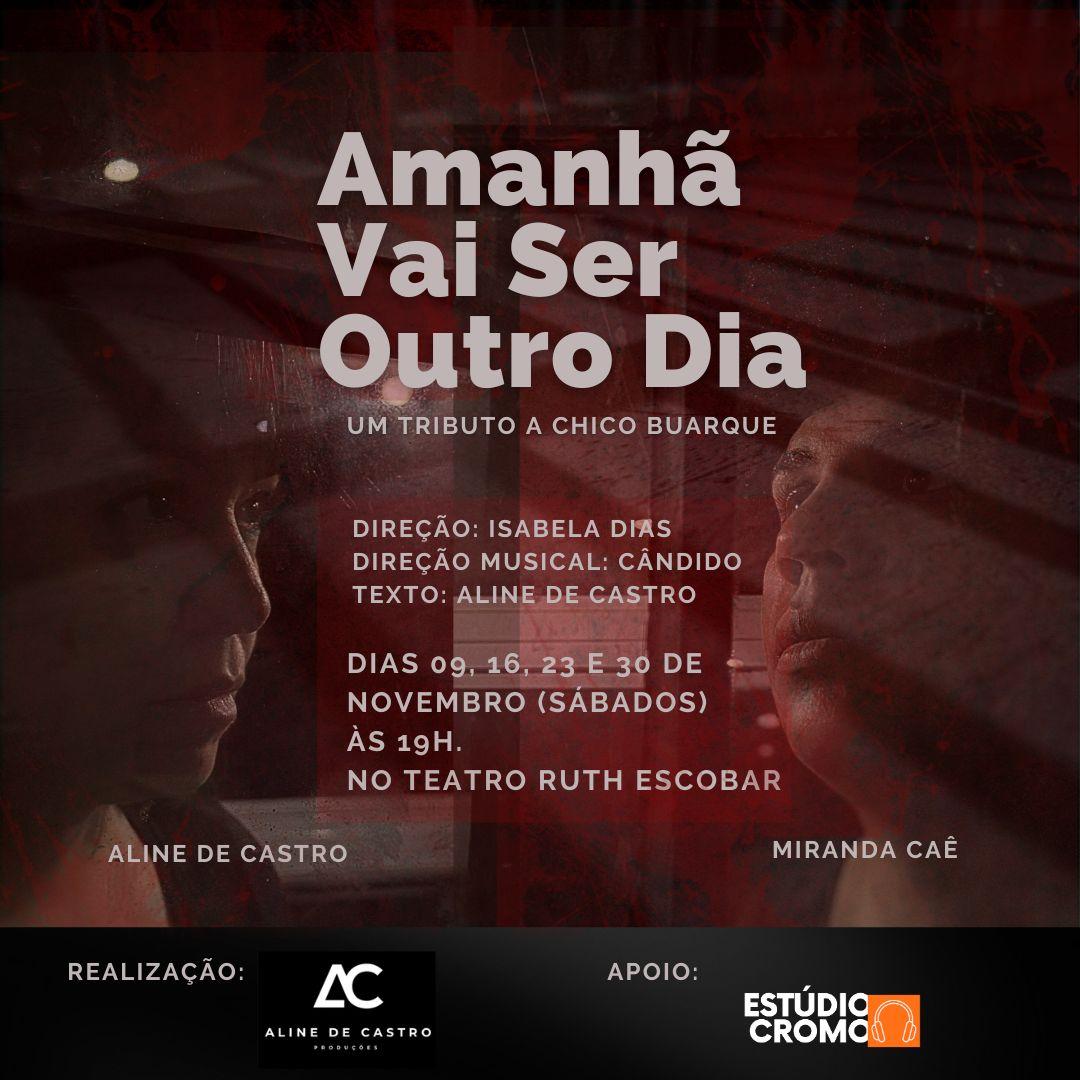 Espetáculo “Amanhã vai ser outro dia” celebra  Chico Buarque