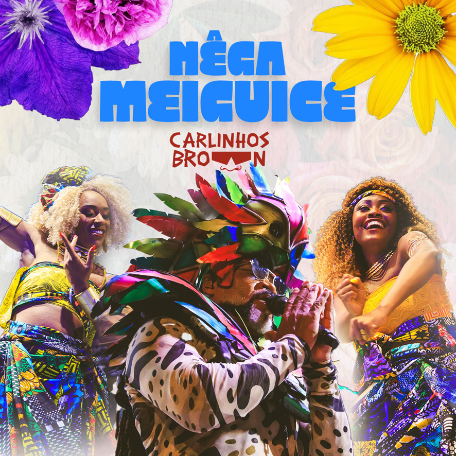 Carlinhos Brown lança “Nêga Meiguice”, hit do Carnaval 2025