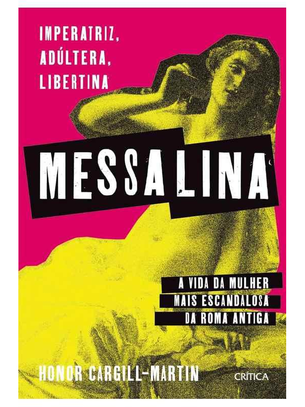 Livro “Messalina” resgata a história da imperatriz romana