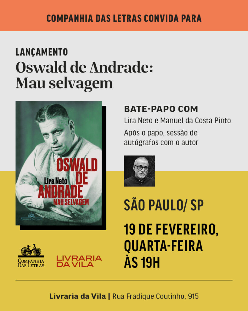 Ola-amigos.-O-primeiro-lancamento-oficial-de-Oswald-de-Andrade-Mau-selvagem-ja-tem-data-marcada.-Anotem-ai-na-agenda-819x1024 Rapidinhas Culturais (16 de fevereiro de 2025)