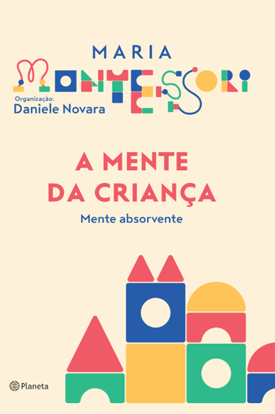 Nova edição de ‘A Mente da Criança’, de Maria Montessori