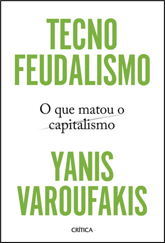 Tecnofeudalismo: Yanis Varoufakis discute o fim do capitalismo